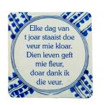 Onderzetter "elke dag..."