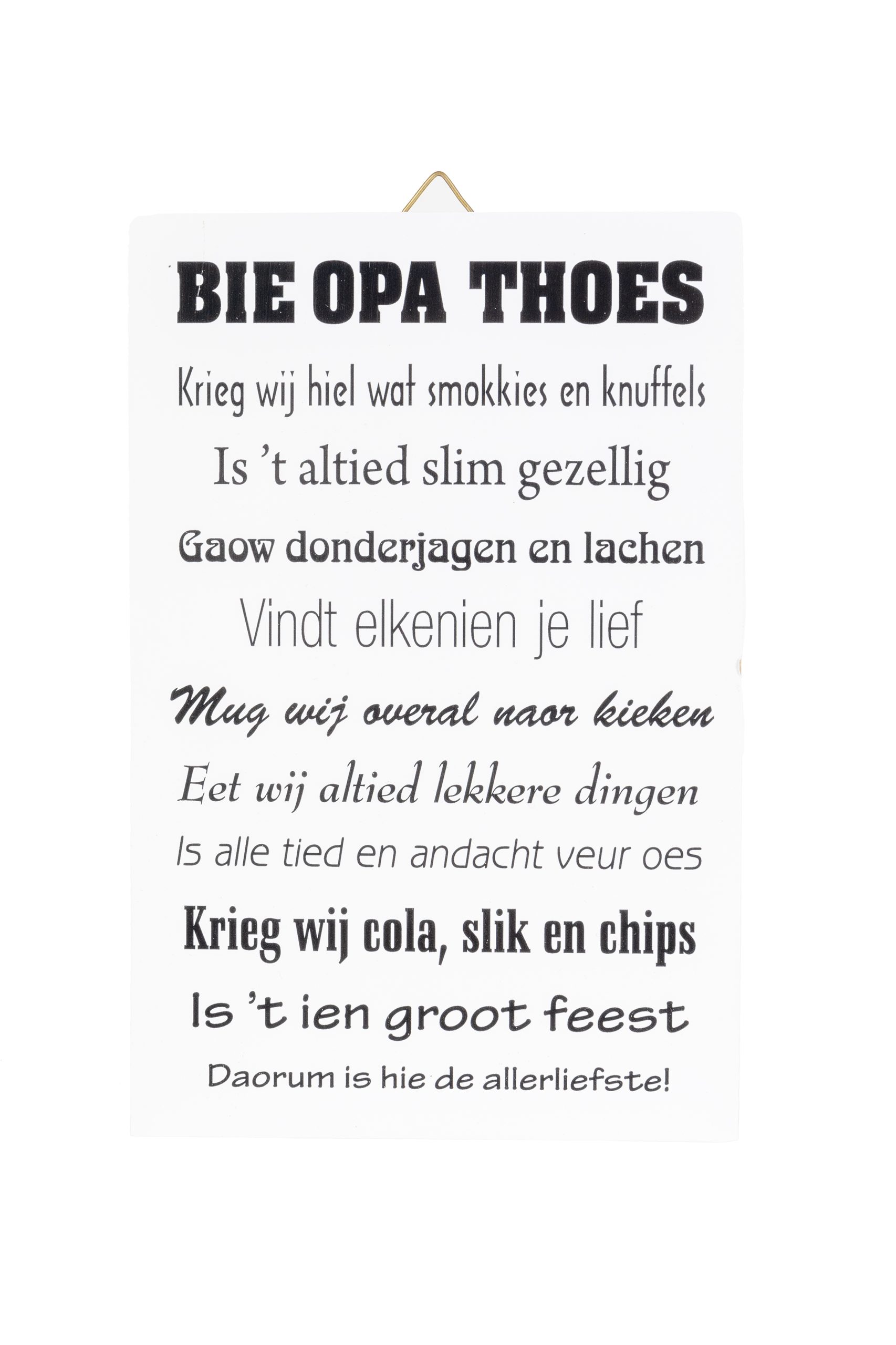 BIE OPA THOES mini houten bordje met Groningse tekst "bie opa thoes - Afbeelding 1